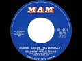 1972 HITS ARCHIVE: Alone Again (Naturally) - Gilbert O’Sullivan (a #1 record--mono 45)
