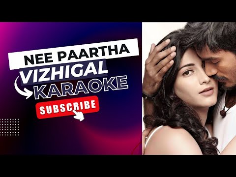 (3)Nee Paartha Vizhigal song Karaoke with lyrics 💥