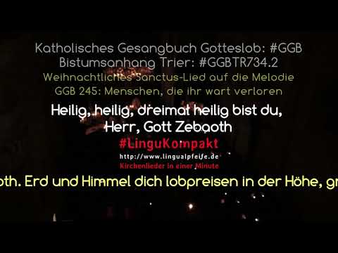 Heilig, heilig, dreimal heilig (Weihnachtliches Sanctus) • #LinguKompakt • #GGBTR734.2 • GGB245