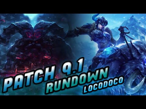 LOCODOCO PATCH 9.1 RUNDOWN!! How good will Kalista Sejuani and Ornn be??