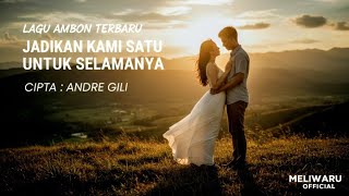 Download lagu JADIKAN KAMI SATU UNTUK SELAMANYA – Lagu Ambon Terbaru 2025 | Romantis & Viral. mp3