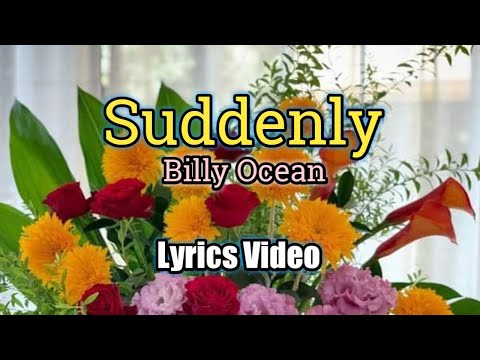 Suddenly - Billy Ocean (Lyrics Video)