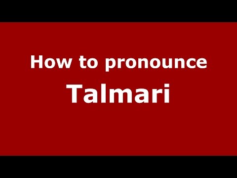 How to pronounce Talmari (Karnataka, India/Kannada) - PronounceNames.com
