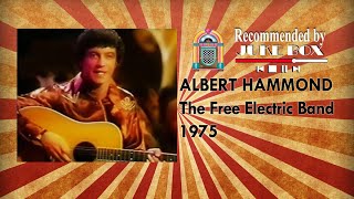 Albert Hammond -The Free Electric Band 1975