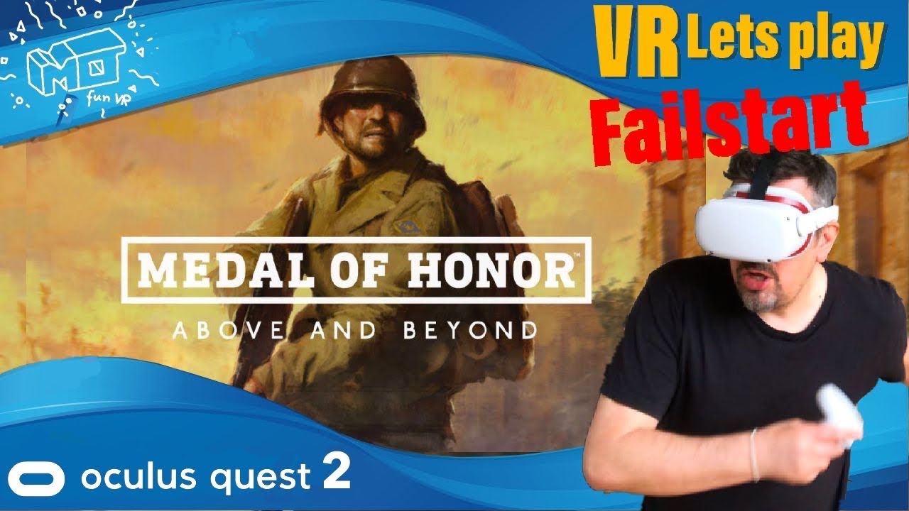 mo fun VR - Medal of Honor: Above and Beyond für Oculus Quest 2 ._. bloopers / VR lest play / deutsch