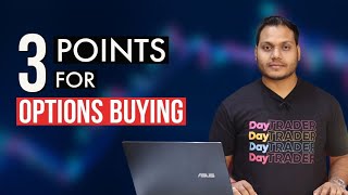 Options Buying Points To Remember
