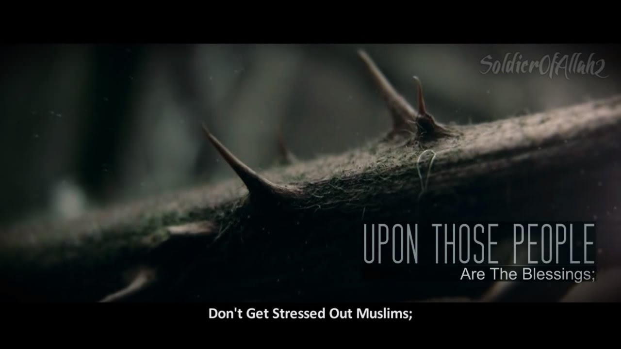 Don't Be Sad : Allah Knows