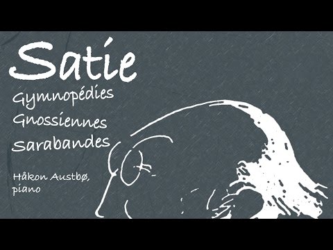 Erik Satie: Gymnopédies & Gnossiennes (Full Album)