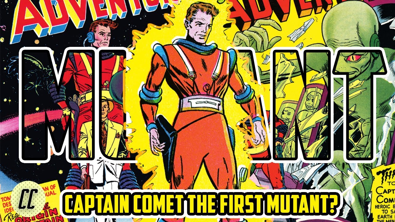 Captain Comet SECRET ORIGINS: DC's Forgotten Mutant Who Beat The X-Men By A Decade
