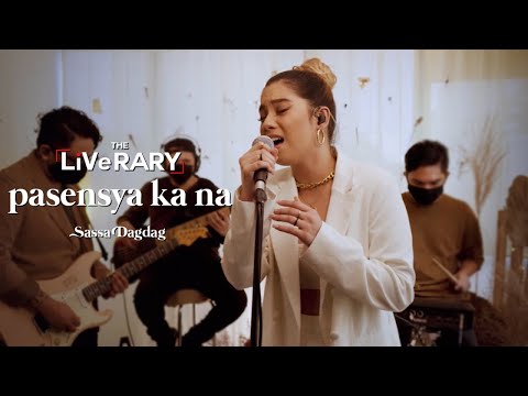 Sassa Dagdag - Pasensya Ka Na (Live Performance)