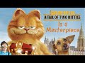 A Tale Of Two Kitties Is Actually A Masterpiece