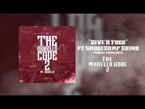 KV Morello ft SmokeCamp Chino - Give A Fuck (Official Audio)