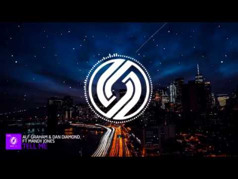 Alf Graham & Dan Diamond Ft Mandy Jones - Tell Me