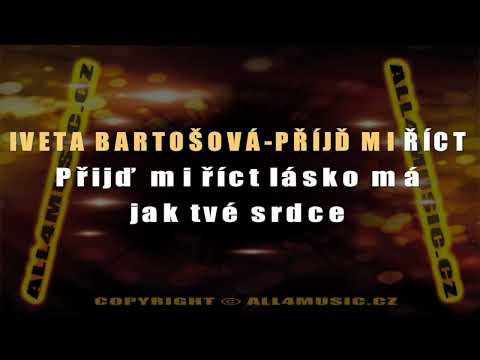 KJ1783 BARTOŠOVÁ IVETA-Přijď mi říct (Karaoke verze)