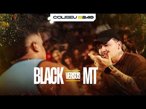 BLACK X MT - 1ª FASE - BATALHA DO COLISEU - ÚLTIMA EDIÇÃO DA TEMPORADA #240