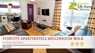 Staycity Aparthotels Millennium Walk - Dublin Hotels, Ireland