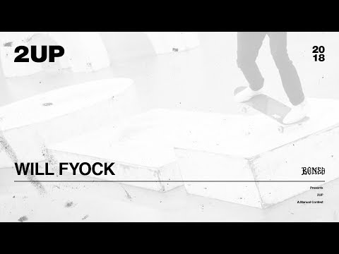 Will Fyock - 2UP | 2018