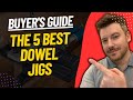 TOP 5 BEST DOWEL JIGS: Top Dowel Jigs Review (2023)
