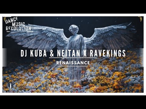 DJ Kuba & Neitan x Ravekings - Renaissance [Official Audio]