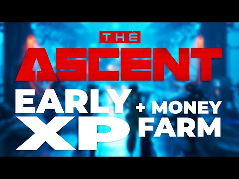 The Ascent - Money & XP Farm (Boss Fight Exploit)