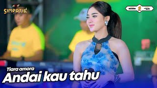 Download lagu ANDAI KAU TAU - TIARA AMORA - SIMPATIK MUSIC -  MUSIC VIDEO mp3