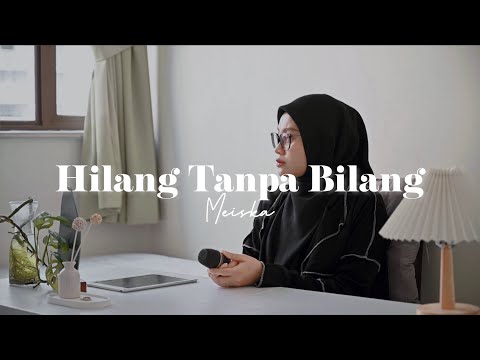 Hilang Tanpa Bilang - Meiska (Cover by Indah Anastasya)