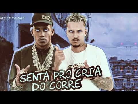 MC POLO FEAT MC POZE DO RODO - SENTA PRO CRIA DO CORRE - (REMIX BREGA FUNK)