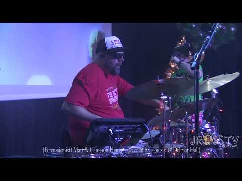 James Ross @ Matthew Henry & His Son Cameron - "Percussion Solo" -www.Jross-tv.com (St. Louis)