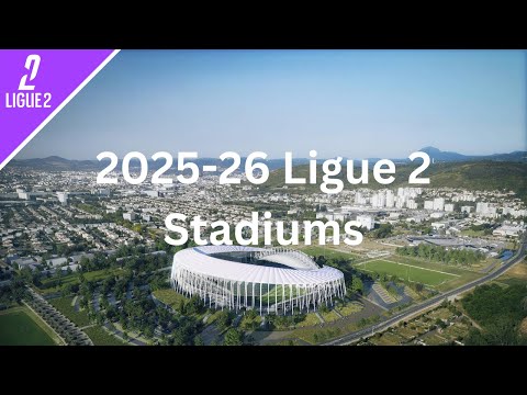 2025-26 Ligue 2 Stadiums