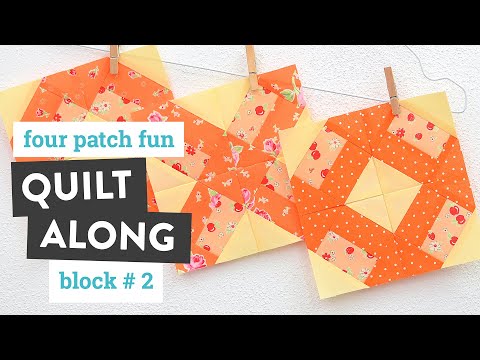 Four Patch Fun Sampler Quilt - Block #2