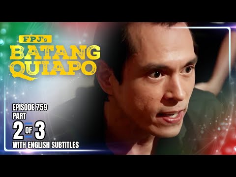 FPJ's Batang Quiapo | Episode 759 (2/3) | January 16, 2026 (w/ English Subtitles)