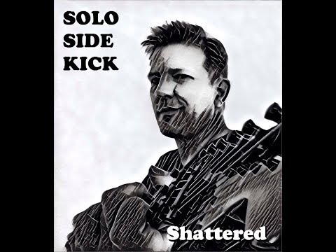 Solo Sidekick - Shattered