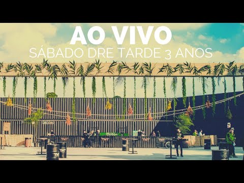 Dre Guazzelli - Live Set - Sábado Dre Tarde 3 anos (Pt. 3)