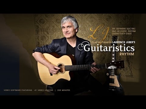 Laurence Juber's Guitaristics: Rhythm - Introduction