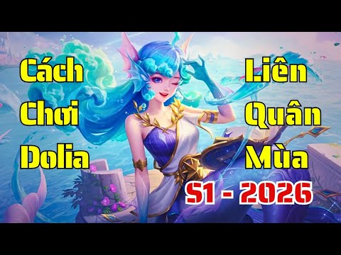 How to play Dolia in Arena of Valor Season S1-2026 | Item build, runes, and standard combos