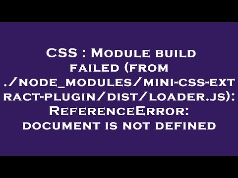 Css Module Build Failed From Node_modulesmini Css Extract Plugindistloader Js Referenceerr