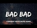 YoungBoy Never Broke Again Bad Bad Lyrics