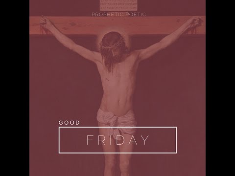 Pt 2: Good Friday
