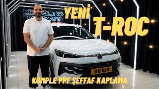 Yeni T-Roc Komple PPF Şeffaf Kaplama Uygulaması