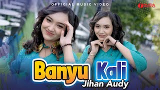 Download lagu Jihan Audy - Banyu Kali mp3