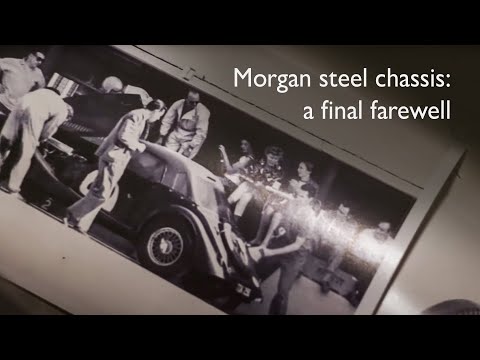Morgan steel chassis: a final farewell