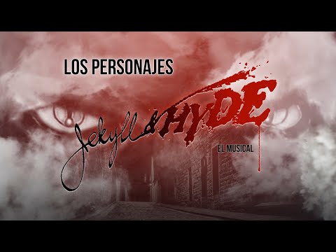 Personajes Jekyll & Hyde El Musical Madrid 2020