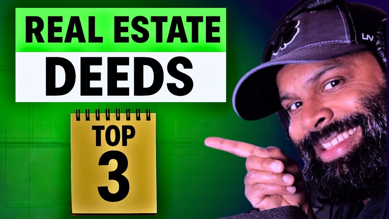 Types of Deeds You NEED to Know for the Real Estate Exam