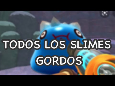 Ubicación de todos los Slimes Gordos