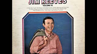 I&#39;m Gonna Change Everything , Jim Reeves , 1962