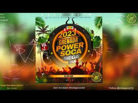 2023 Grenada Power Soca Mega Mix (Vol.2) - Dj Ice kid 473 | Jab Jab | 2023 Soca | Grenada