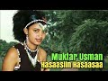 Oromo Music Hasaasiin Hasaasaa By Muktar Usman