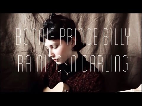 Bonnie Prince Billy - Raining in Darling cover