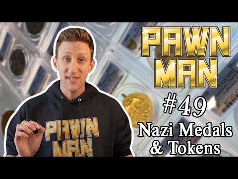 PAWN MAN Ep. 49 - Nazi Medals and Tokens