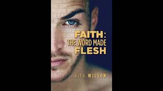 Rita Wilson Faith  The Word Made Flesh Book Trailer